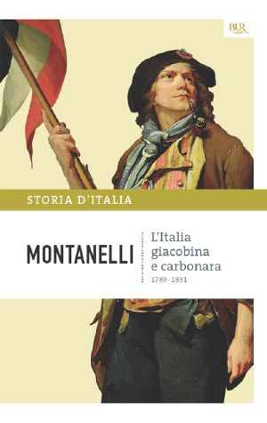 [Storia d'Italia 07] • L'Italia Giacobina E Carbonara - 1789-1831